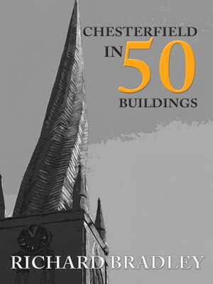 cover image of Chesterfield in 50 Buildings